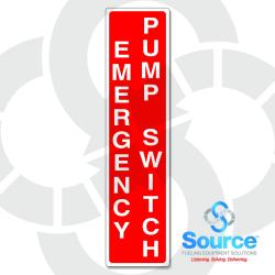 4 Inch X 12 Inch Aluminum Sign Emergency Pump Switch 4 Inch X 12 Inch Aluminum Sign Emergency Pump Switch